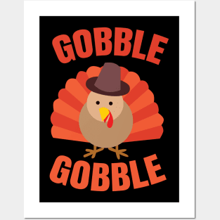 Gobble Gobble Thanksgiving Turkey Posters and Art